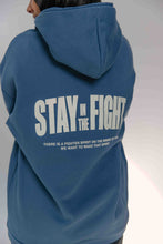 Load image into Gallery viewer, Stay in the Fight Hoodie