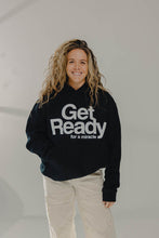 Load image into Gallery viewer, Get Ready Hoodie