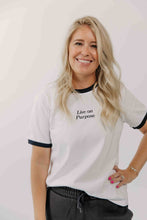Load image into Gallery viewer, Lady Live on Purpose Tee