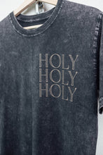 Load image into Gallery viewer, Holy Holy Holy T-Shirt - Dark Stonewash
